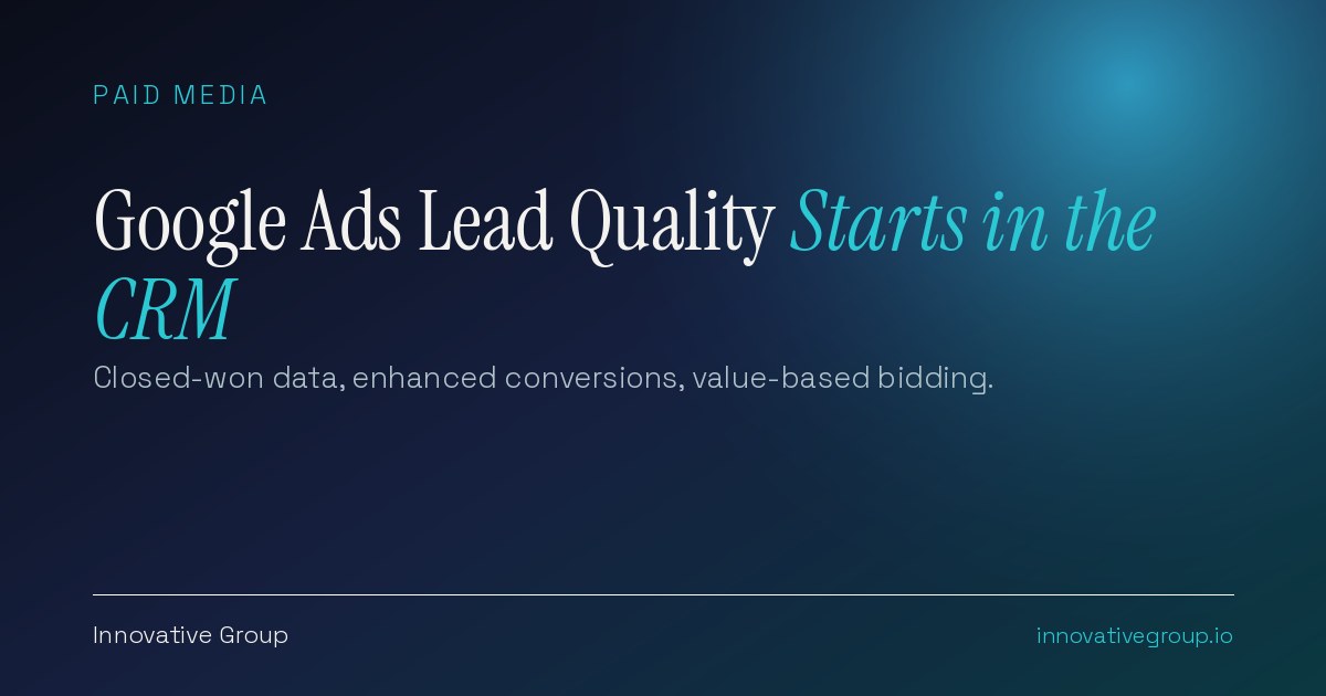 Google Ads lead quality workflow showing CRM closed-won data imported as enhanced conversions for leads to guide value-based bidding