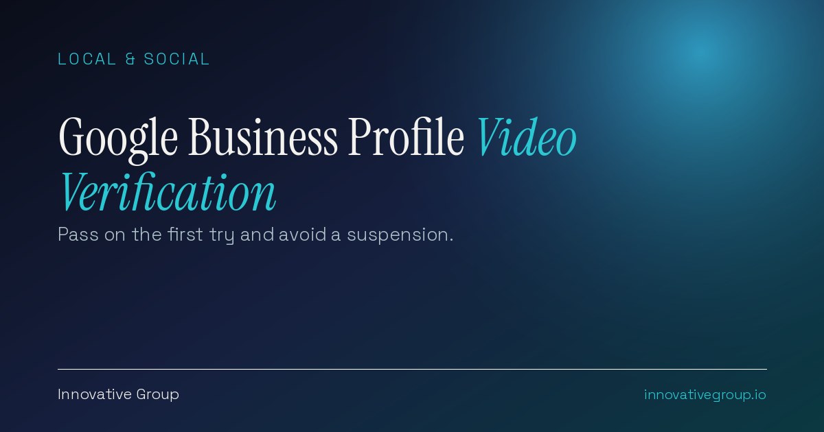 How to pass Google Business Profile video verification in 2026 for storefront and service-area local businesses