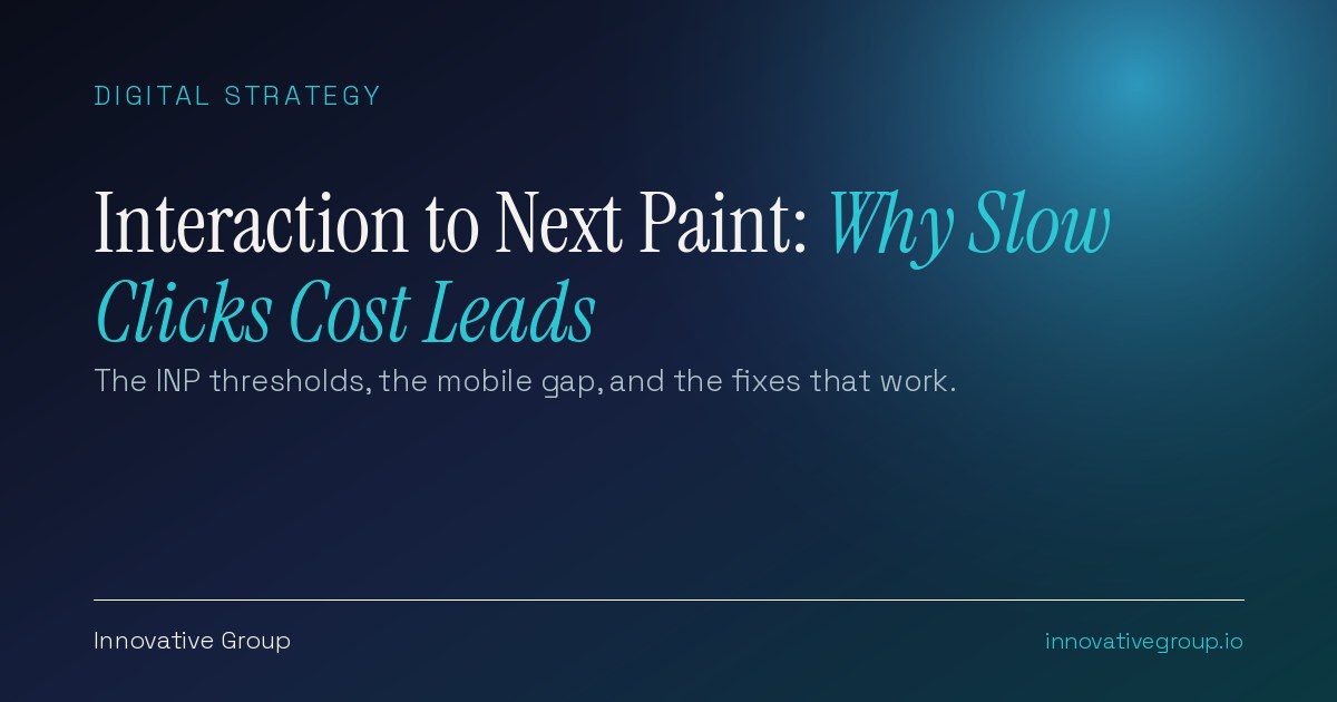 Interaction to Next Paint (INP) Core Web Vitals scale showing good responsiveness at 200 milliseconds or less and poor above 500 milliseconds on a B2B website form