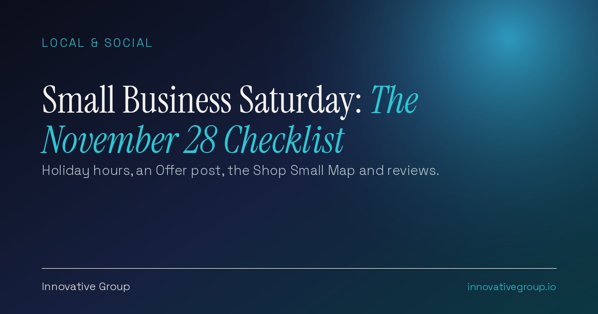 Small Business Saturday 2026 marketing ideas concept showing a local shop's Google Business Profile holiday hours, offer post and Shop Small Map listing
